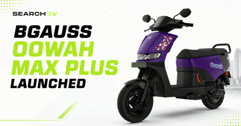 BGauss Oowah Max Plus Launched